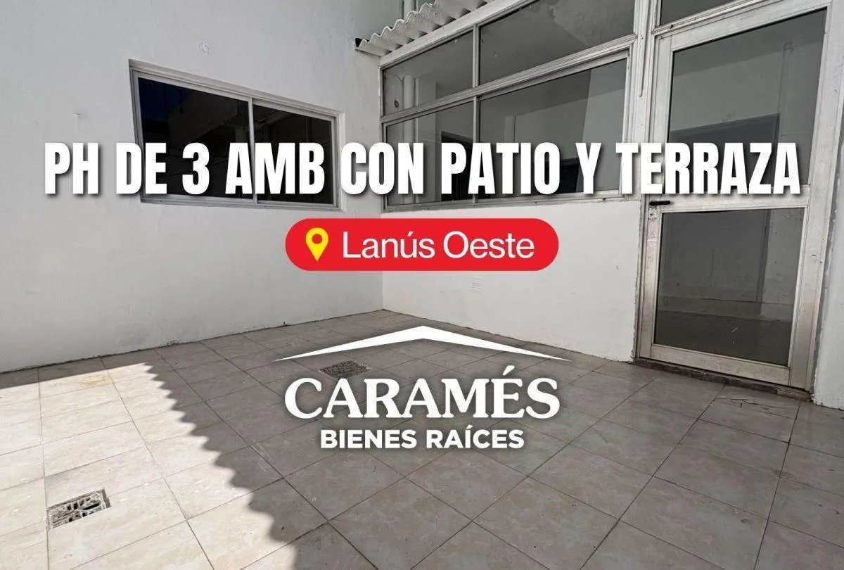 PH com 3 ambientes, pátio e terraço em Lanús Oeste